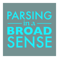 (Un)Parsing<br/>in a broad sense